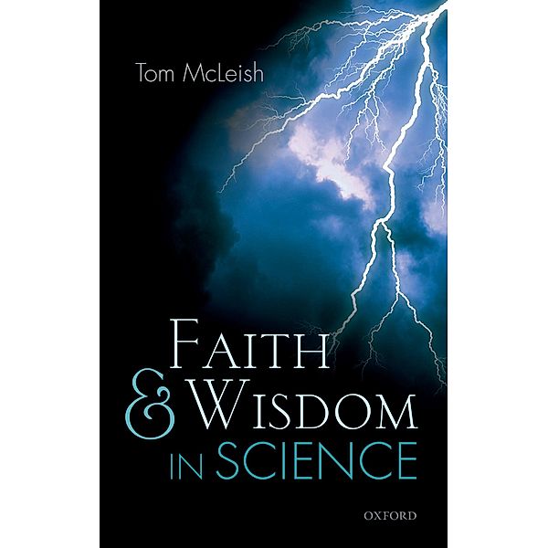 Faith and Wisdom in Science, Tom McLeish