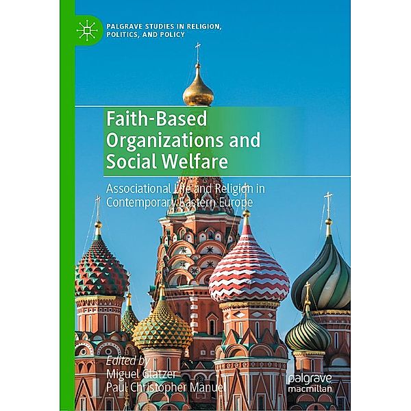 Faith-Based Organizations and Social Welfare / Palgrave Studies in Religion, Politics, and Policy