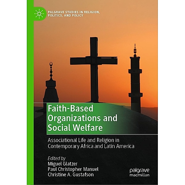 Faith-Based Organizations and Social Welfare / Palgrave Studies in Religion, Politics, and Policy