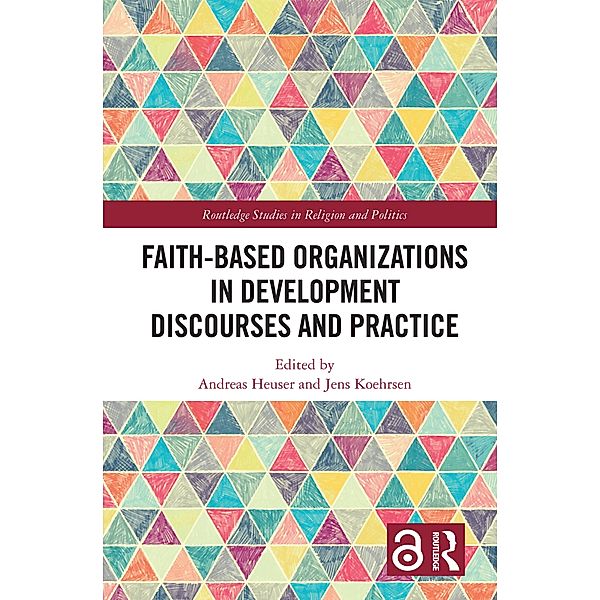 Faith-Based Organizations in Development Discourses and Practice