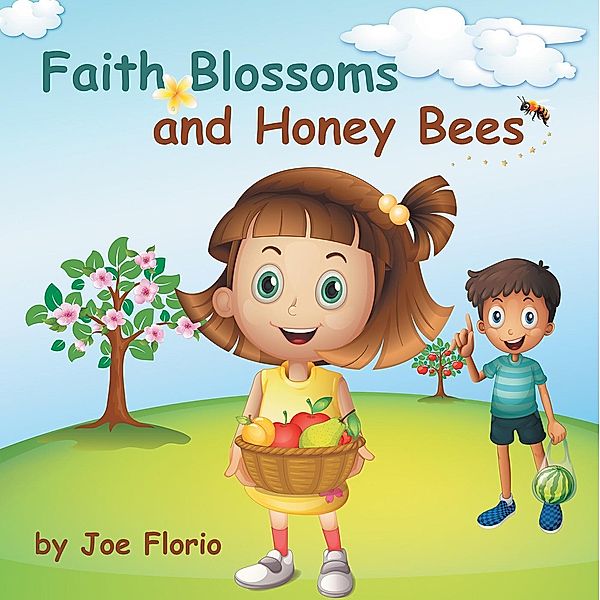 Faith, Blossoms and Honey Bees, Joe Florio
