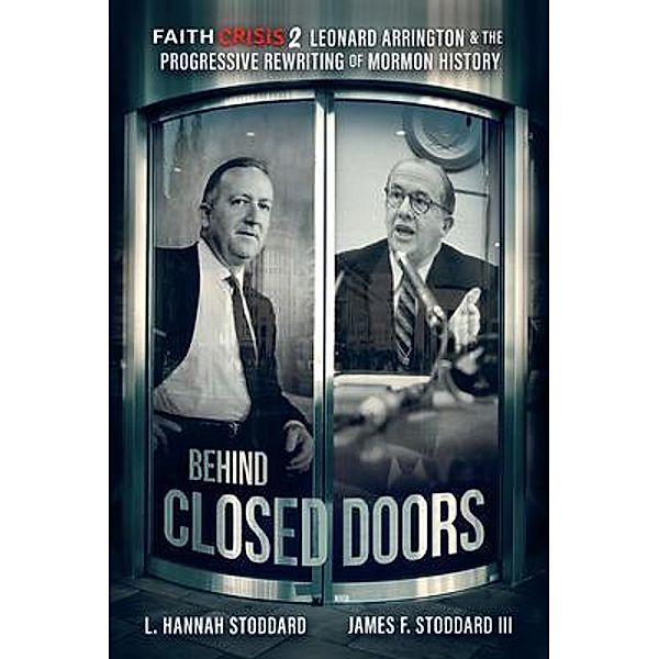 Faith Crisis Vol. 2 - Behind Closed Doors / Faith Crisis Bd.2, L. Hannah Stoddard