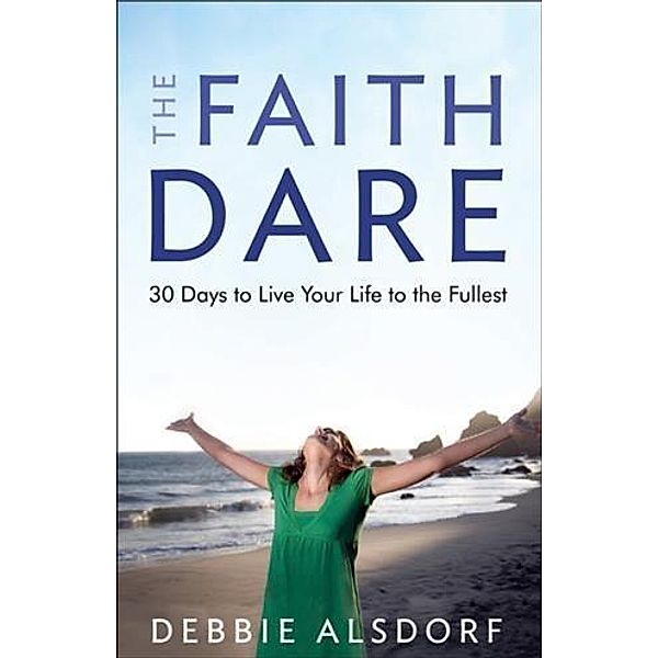 Faith Dare, Debbie Alsdorf