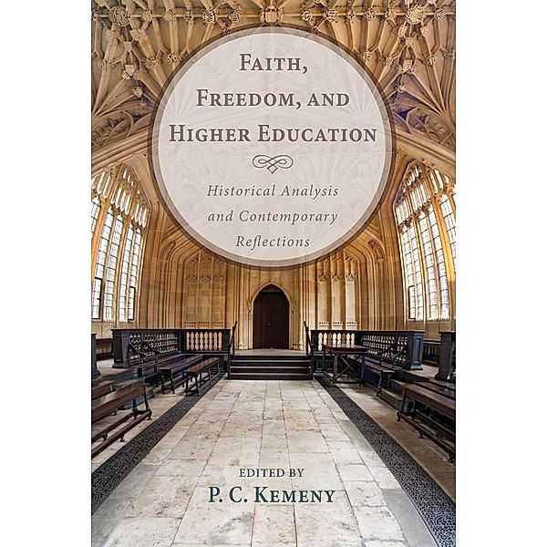 Faith, Freedom, and Higher Education