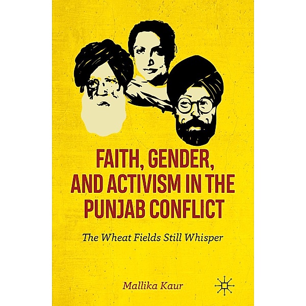 Faith, Gender, and Activism in the Punjab Conflict / Progress in Mathematics, Mallika Kaur