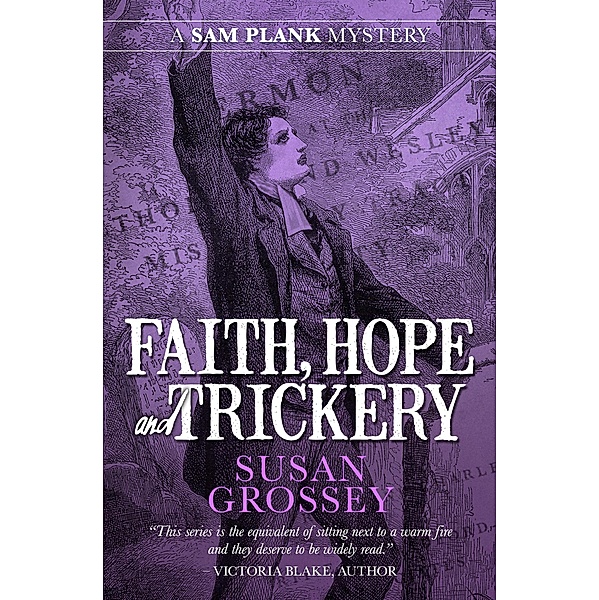 Faith, Hope and Trickery (The Sam Plank Mysteries, #5) / The Sam Plank Mysteries, Susan Grossey