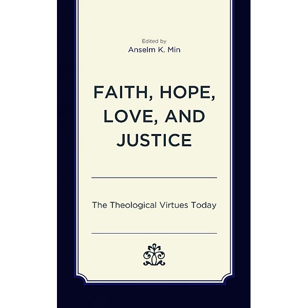 Faith, Hope, Love, and Justice