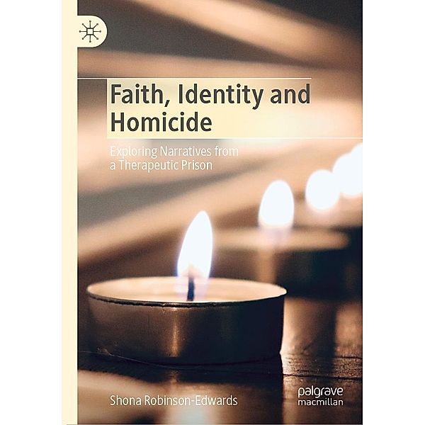 Faith, Identity and Homicide / Progress in Mathematics, Shona Robinson-Edwards