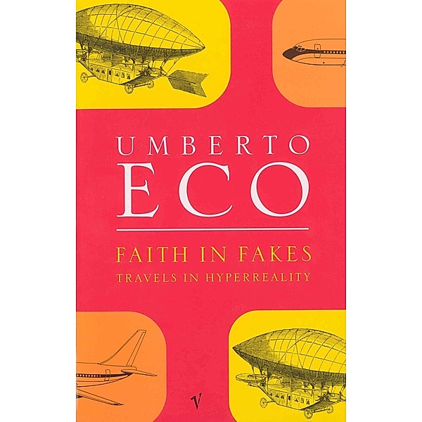 Faith in Fakes, Umberto Eco