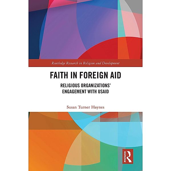 Faith in Foreign Aid, Susan Turner Haynes