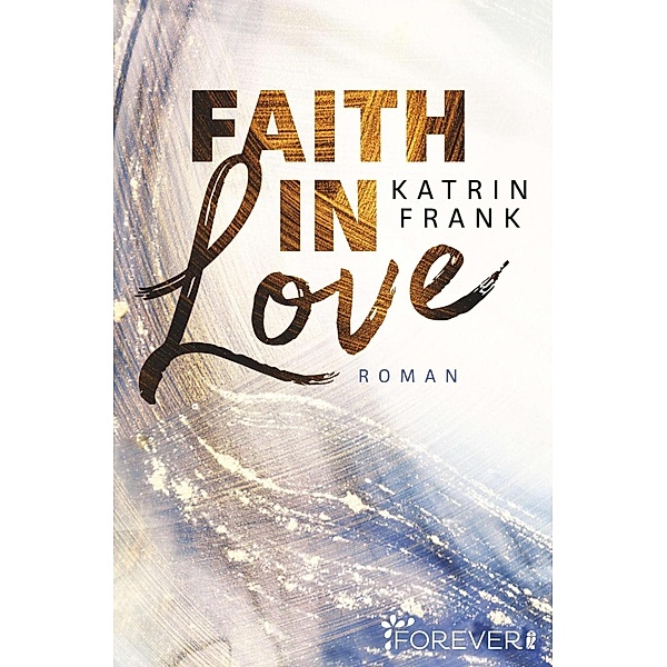 Faith in Love, Katrin Frank