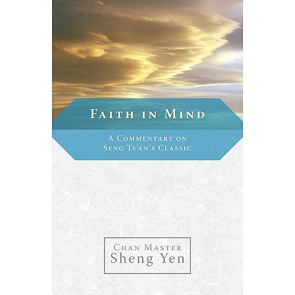 Faith in Mind, Master Sheng Yen