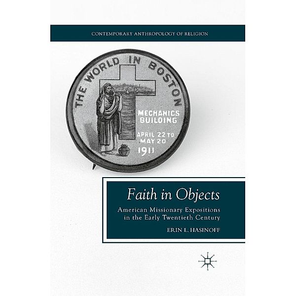 Faith in Objects / Contemporary Anthropology of Religion, E. Hasinoff