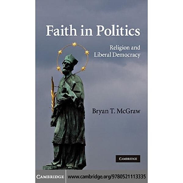 Faith in Politics, Bryan T. McGraw