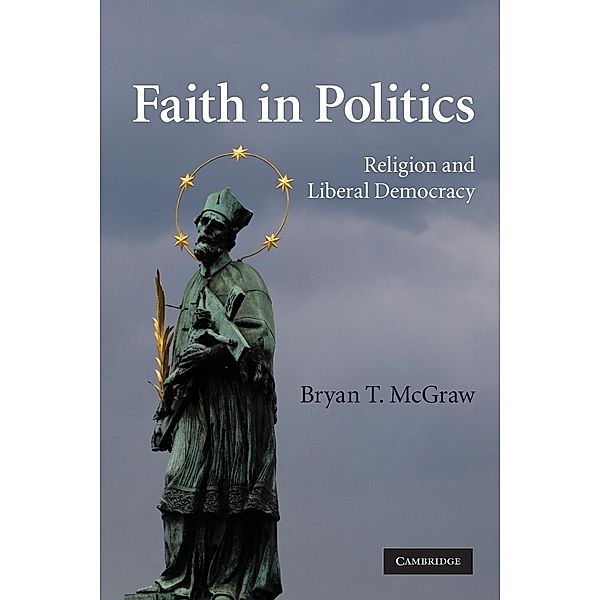 Faith in Politics, Bryan T. McGraw