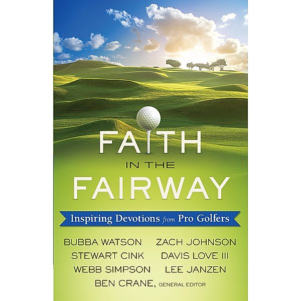 Faith in the Fairway, Ben Crane