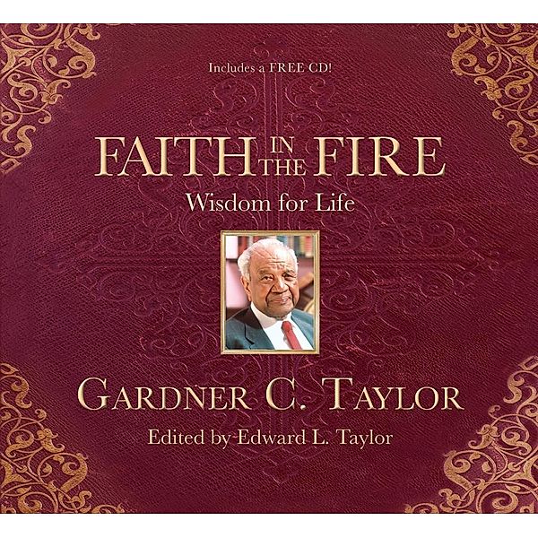Faith in the Fire, Gardner C. Taylor