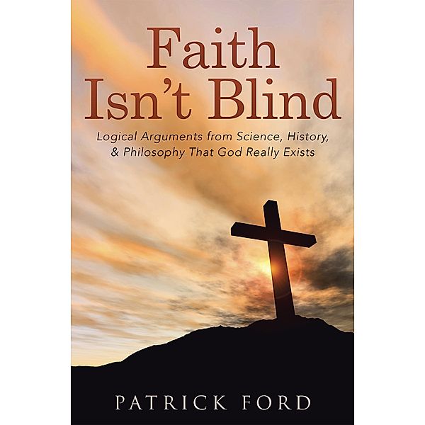 Faith Isn'T Blind, Patrick Ford