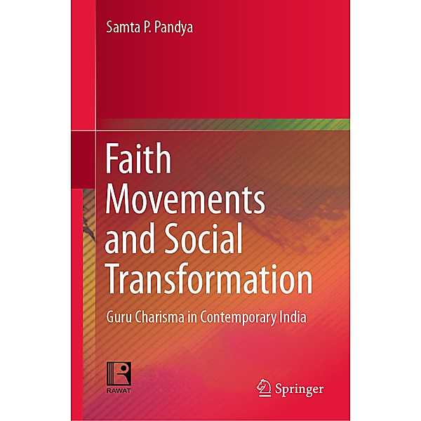 Faith Movements and Social Transformation, Samta P. Pandya