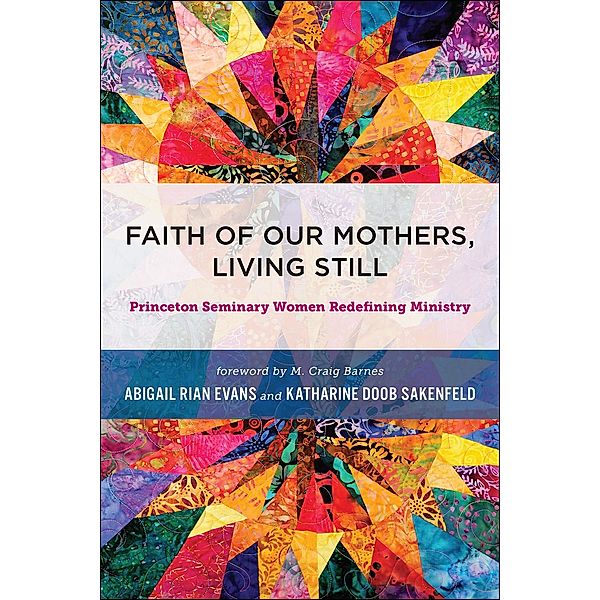 Faith of Our Mothers, Living Still, Abigail Rian Evans
