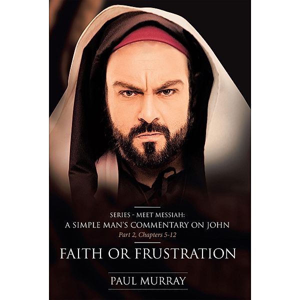 Faith or Frustration, Paul Murray