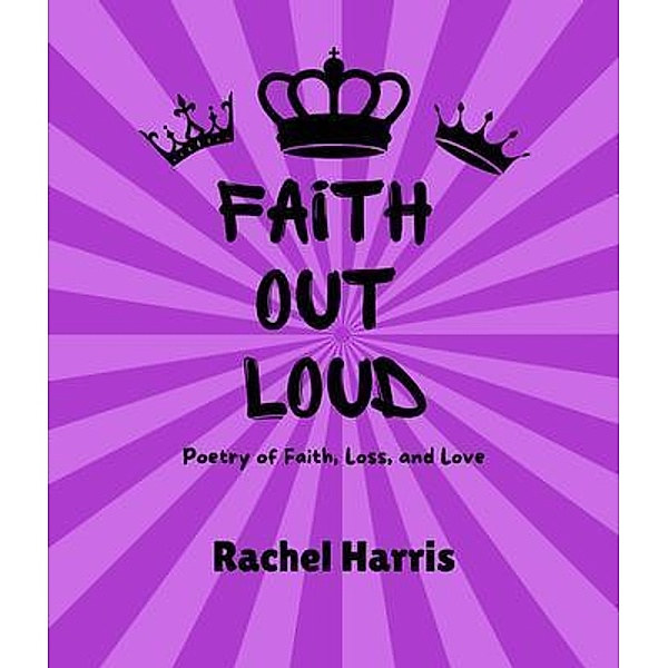 Faith Out Loud, Rachel Harris