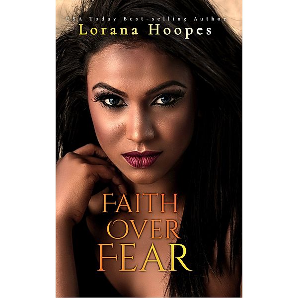 Faith Over Fear (Are you Listening, #4) / Are you Listening, Lorana Hoopes