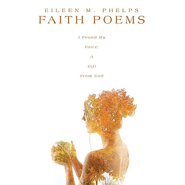 Faith Poems, Eileen M. Phelps