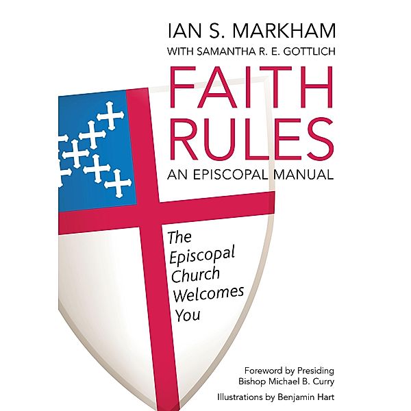 Faith Rules, Samantha R. E. Gottlich, Ian S. Markham
