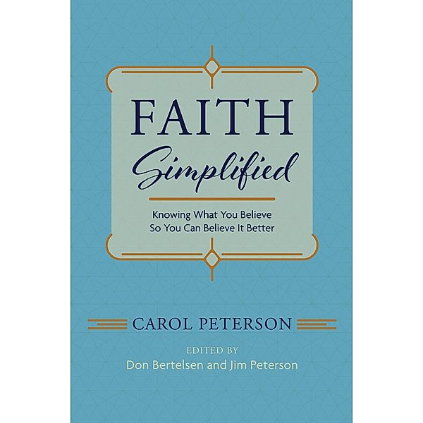 Faith Simplified, Carol Peterson
