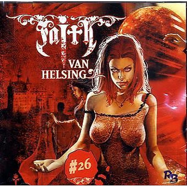 Faith -The Van Helsing Chronicles - Märchenschloss zur Hölle, 1 Audio-CD, Faith-The Van Helsing Chronicles