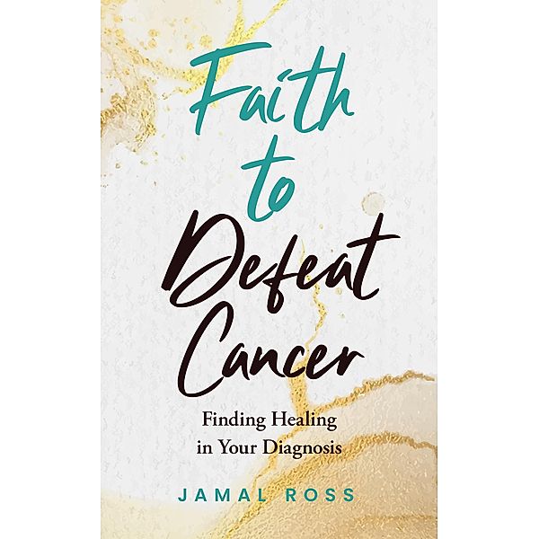 Faith to Defeat Cancer, Jamal Ross