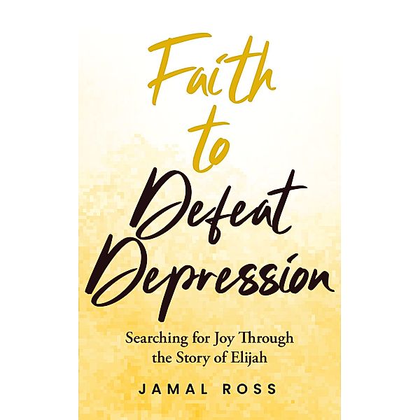 Faith to Defeat Depression, Jamal Ross