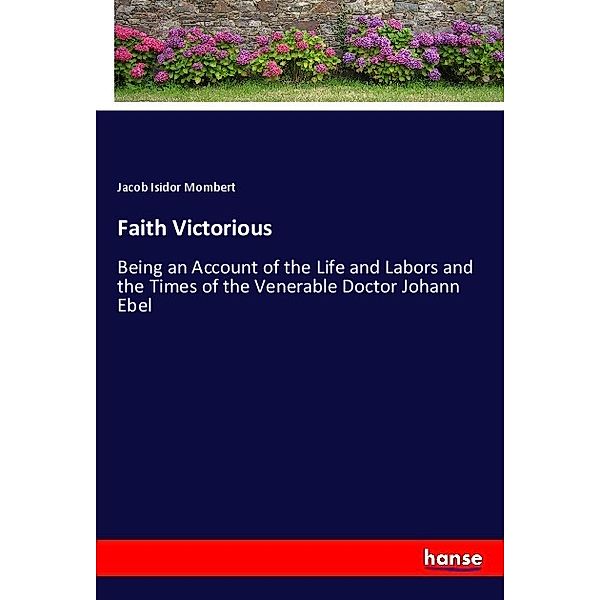Faith Victorious, Jacob Isidor Mombert