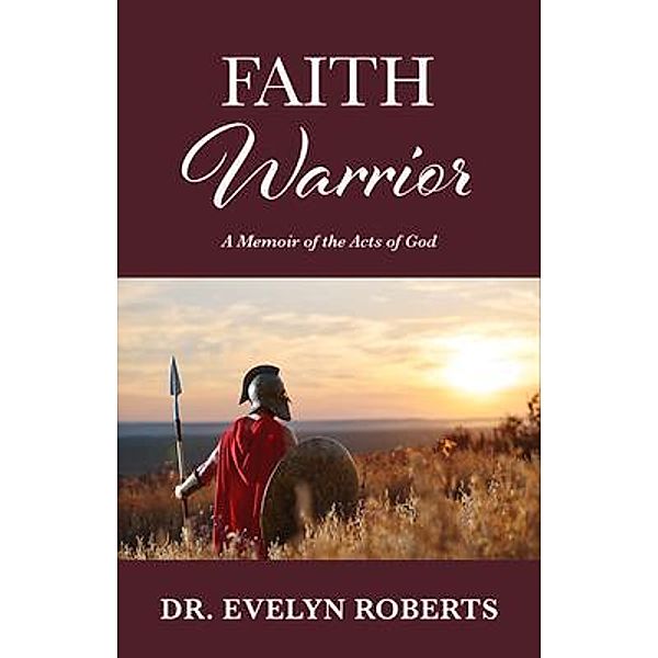 Faith Warrior, Evelyn Roberts