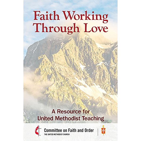 Faith Working through Love, Council of Bishops of the Umc