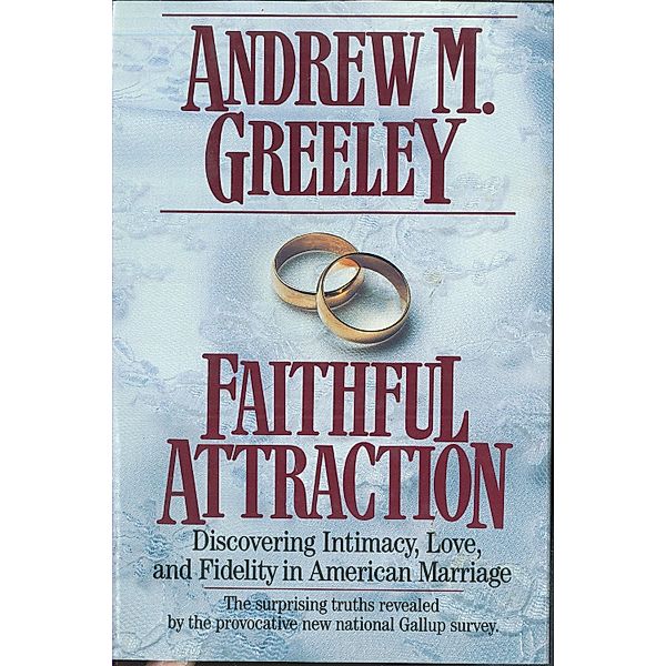 Faithful Attraction, Andrew M. Greeley