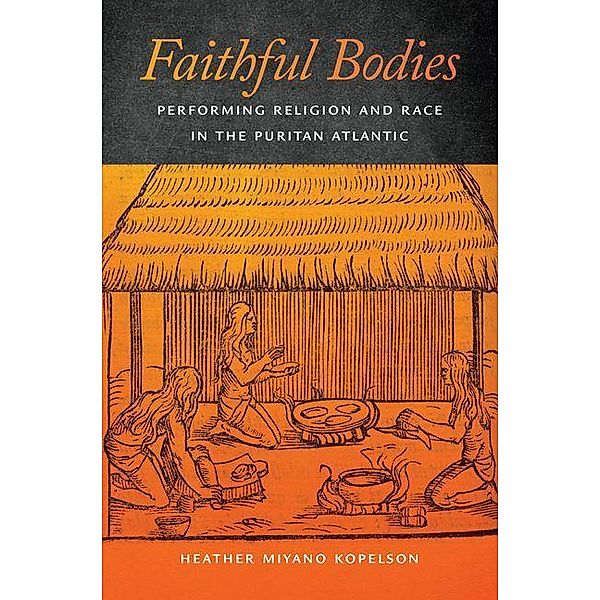 Faithful Bodies, Heather Miyano Kopelson