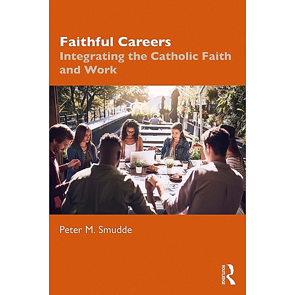 Faithful Careers, Peter M. Smudde