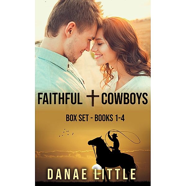 Faithful Cowboys Box Set / Faithful Cowboys, Danae Little