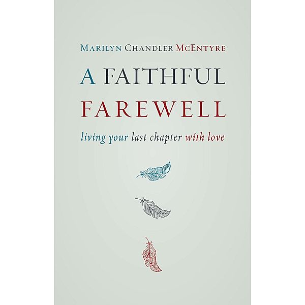 Faithful Farewell, Marilyn Mcentyre