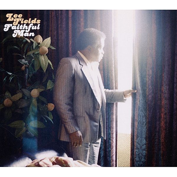 Faithful Man, Lee Fields