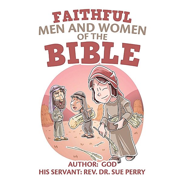 Faithful Men and Women of the Bible, Rev. Sue Perry