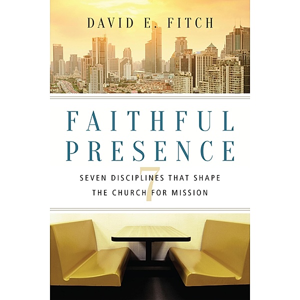 Faithful Presence, David E. Fitch