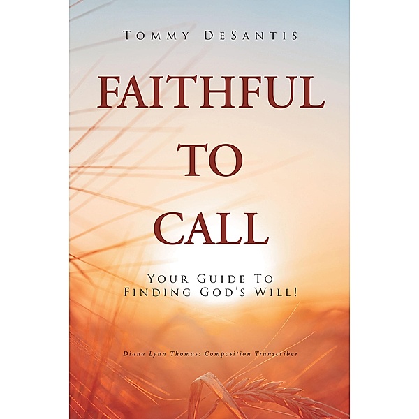 Faithful to Call, Tommy DeSantis