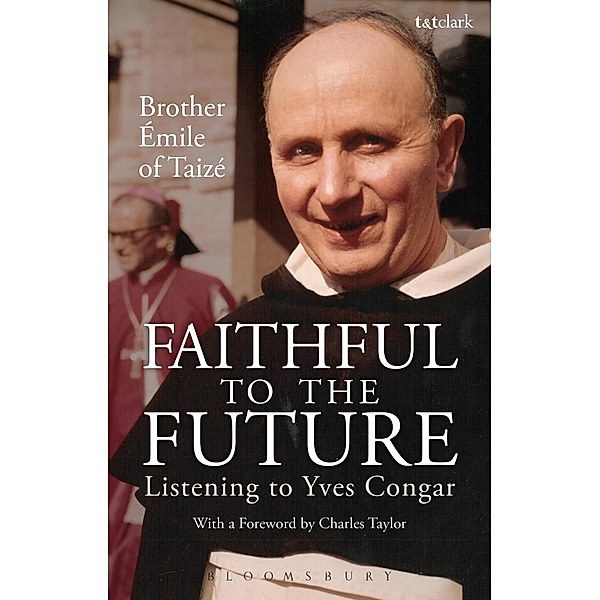 Faithful to the Future, Brother Emile of Taizé