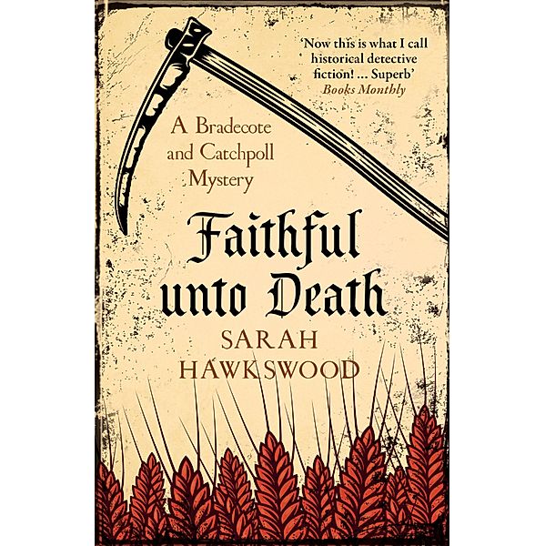 Faithful Unto Death / Bradecote & Catchpoll Bd.6, Sarah Hawkswood