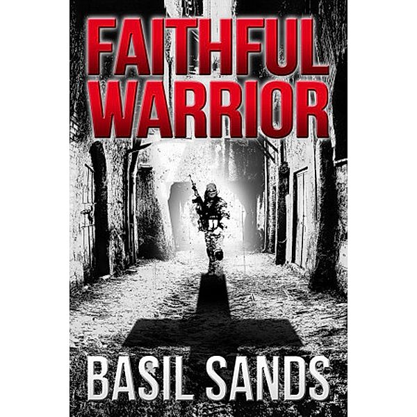 Faithful Warrior, Basil Sands