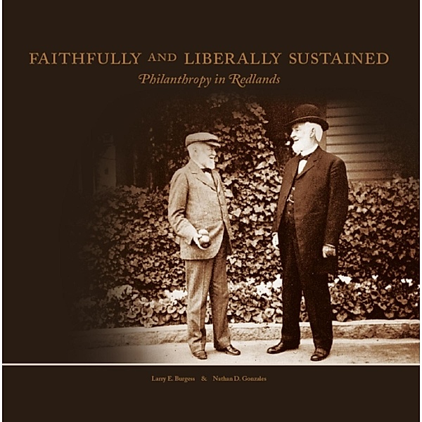 Faithfully and Liberally Sustained, Larry E. Burgess, Natha D. Gonzales