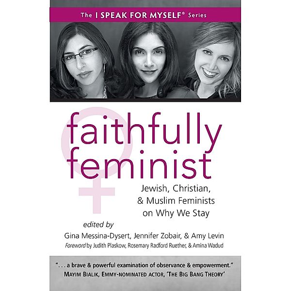 Faithfully Feminist / I SPEAK FOR MYSELF Bd.6